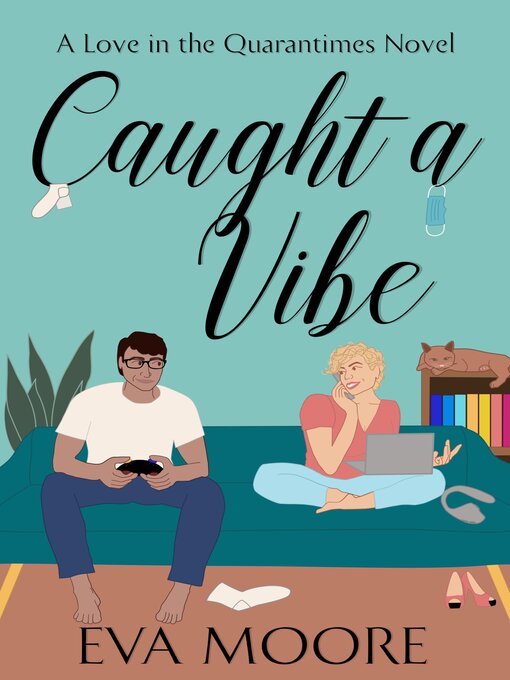 Title details for Caught a Vibe by Eva Moore - Available